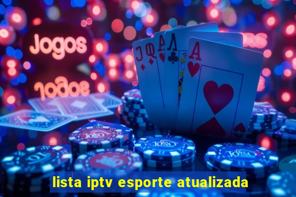 lista iptv esporte atualizada